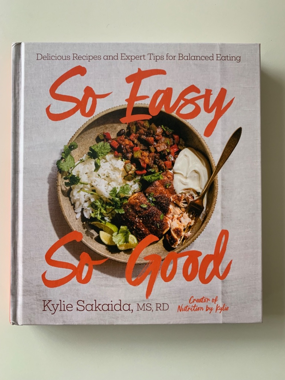 So Easy So Good Cookbook by Kylie Sakaida Cookbook